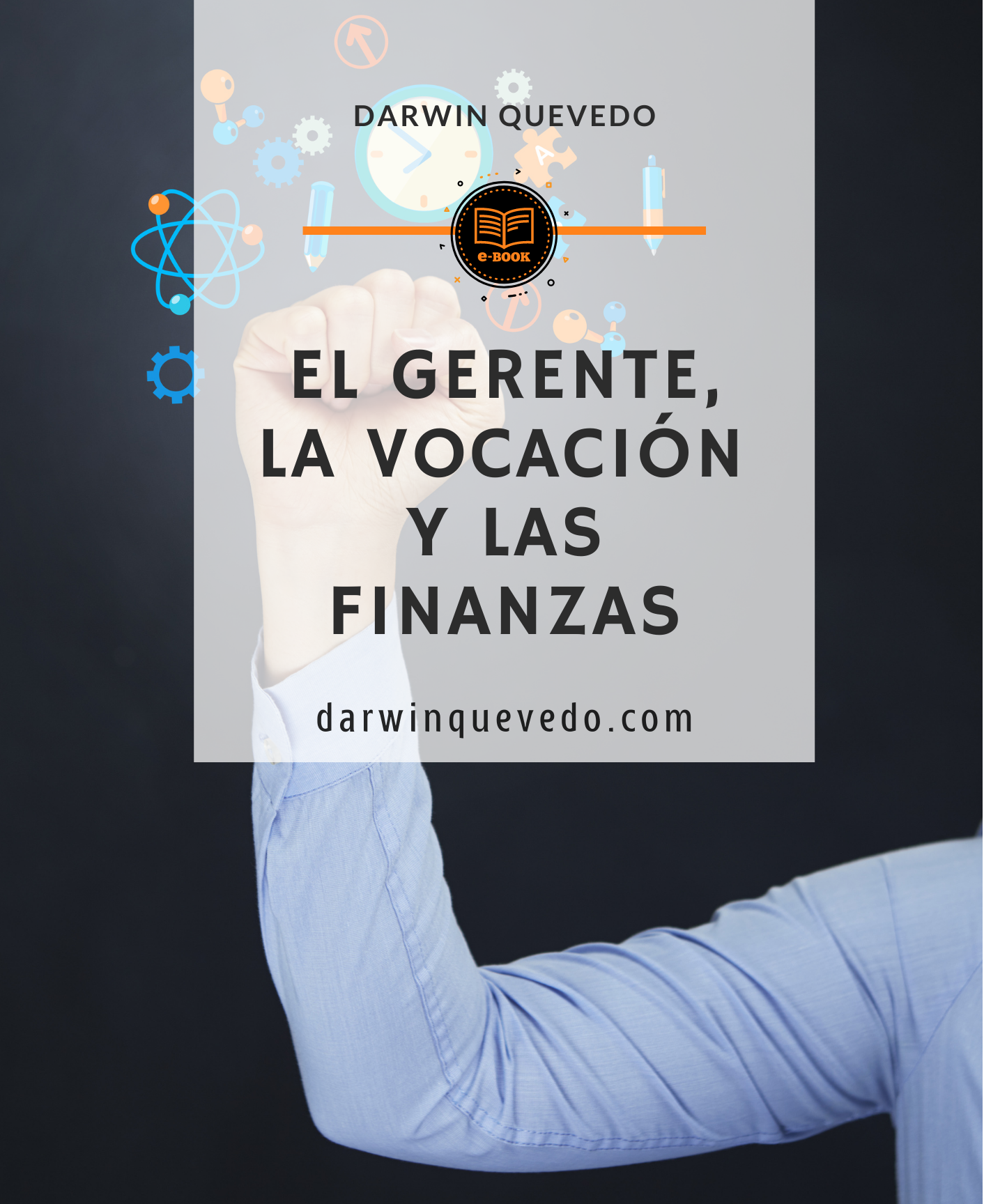 Ebook El Gerente, la Vocación y las finanzas