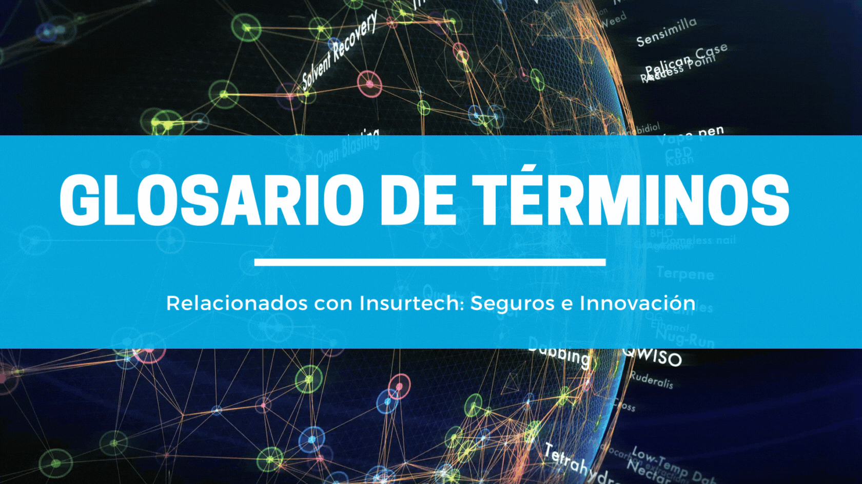 Glosario de términos relacionados con Insurtech: Seguros e Innovación